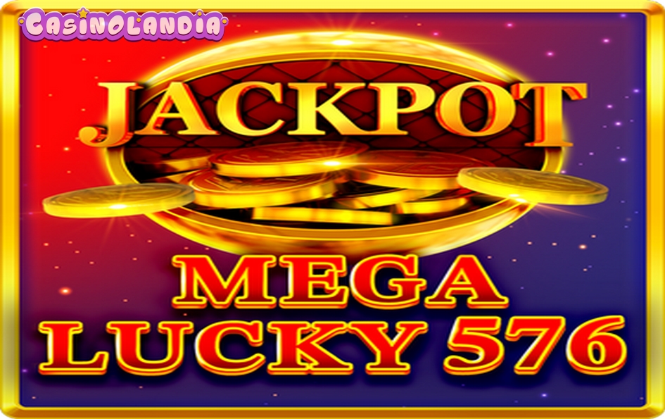 Mega Lucky 576 by 1spin4win